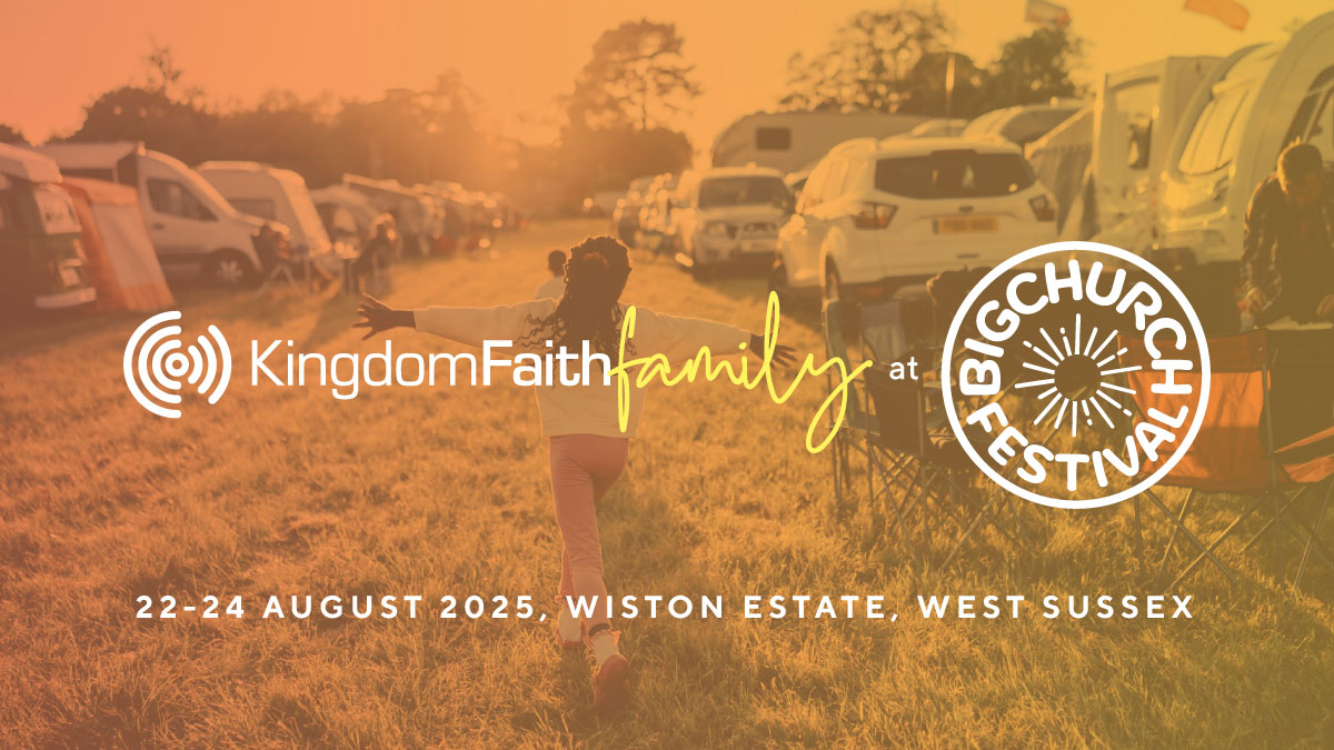 Kingdom Faith Family at Big Church Festival. 22-24 August 2025 at Wiston Estate, Sussex