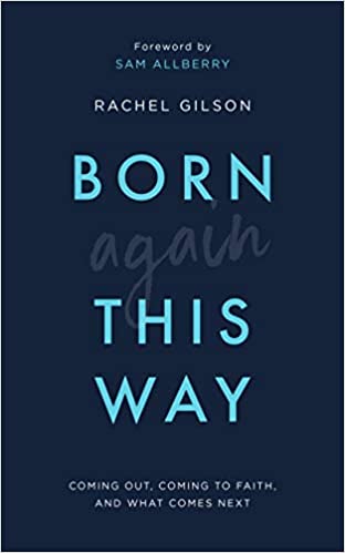 Born Again This Way - Rachel Gilson