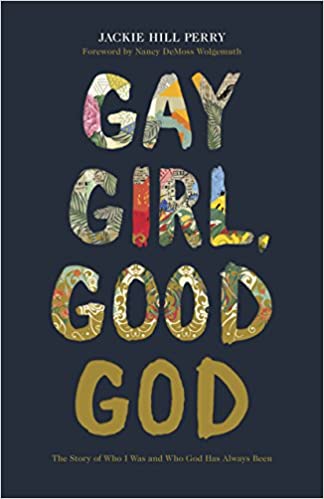 Gay Girl Good God - Jackie Hill Perry