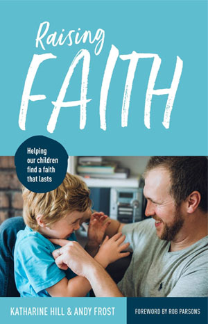 Raising Faith - Katherine Hill & Andy Frost