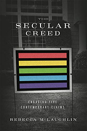 Secular creed - Rebecca McLaughlin