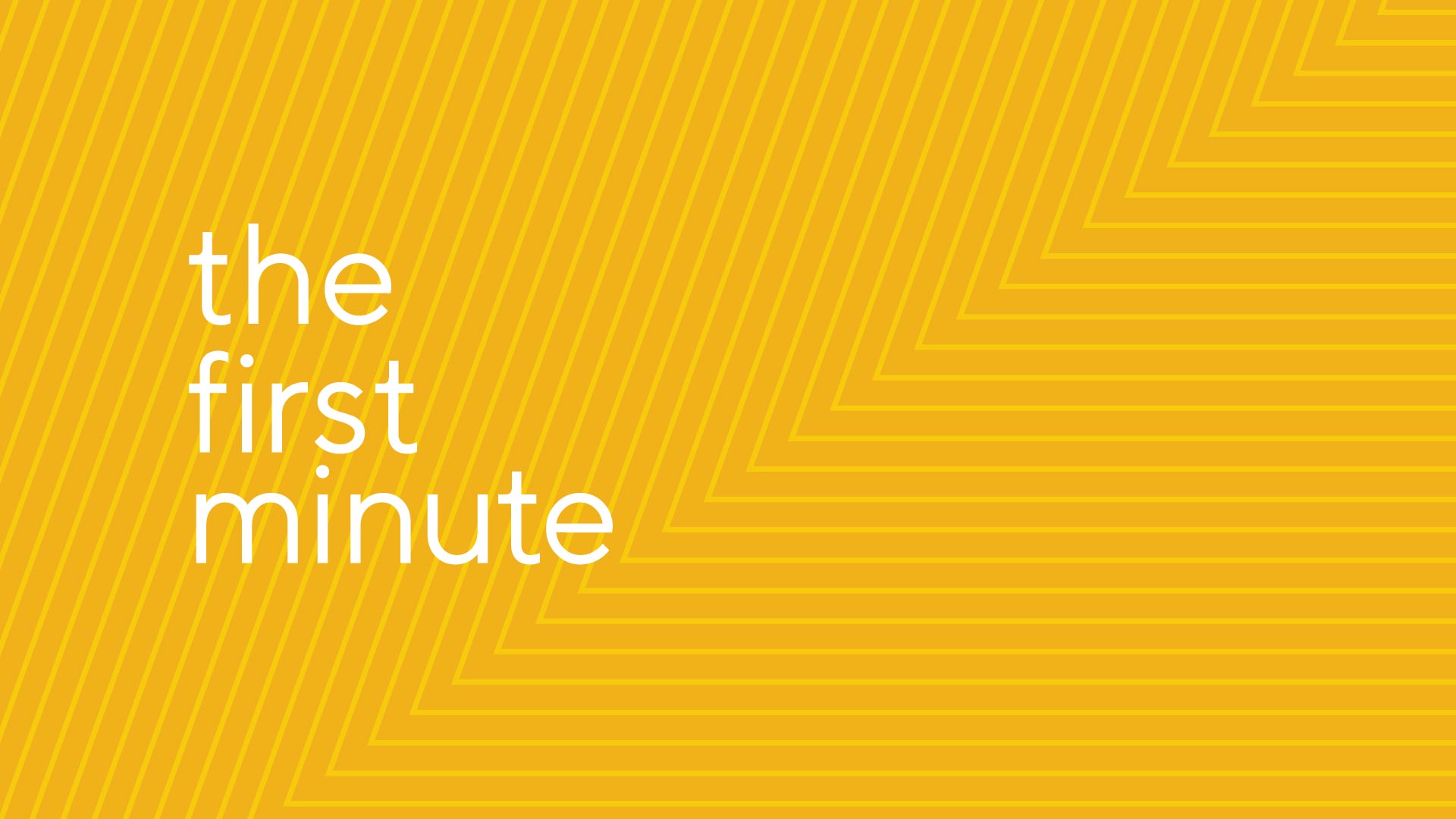 The First Minute