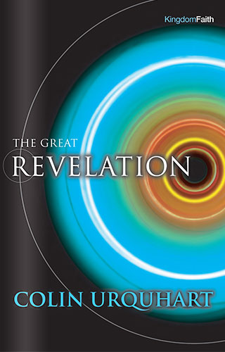 The Great Revelation - Colin Urquhart
