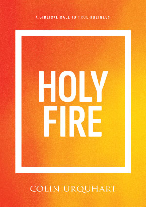 Holy Fire by Colin Urquhart