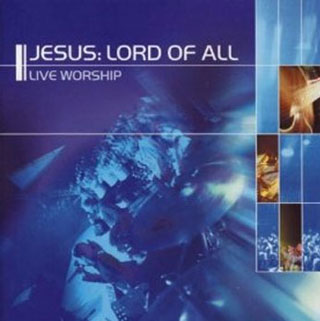 Jesus Lord of All - Kingdom Faith