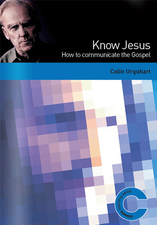 Know Jesus - Colin Urquhart