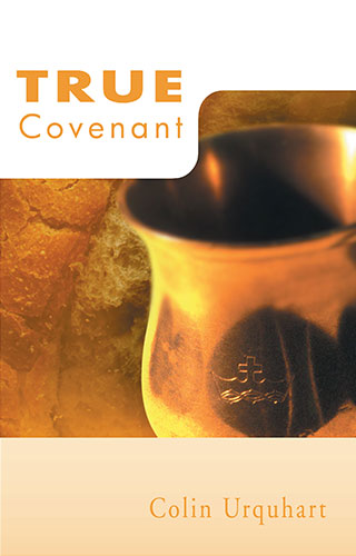 True Covenant - Colin Urquhart
