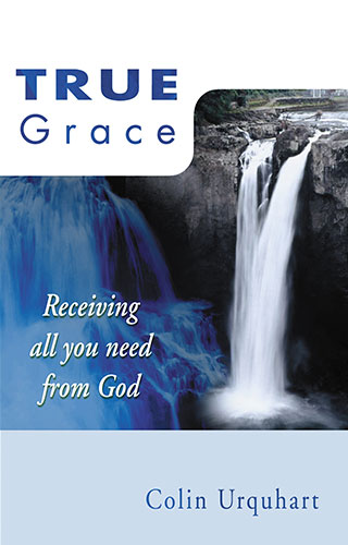 True Grace - Colin Urquhart
