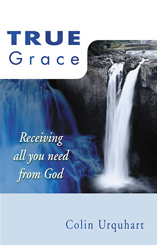 True Grace - Colin Urquhart