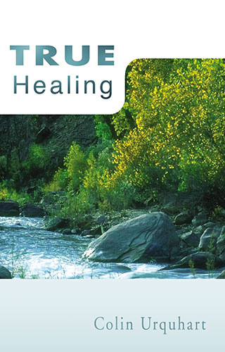 True Healing - Colin Urquhart