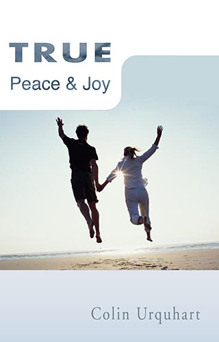 True Peace & Joy - Colin Urquhart