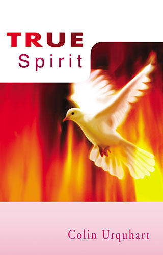 True Spirit - Colin Urquhart