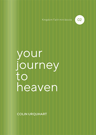 Your journey to Heaven - Colin Urquhart